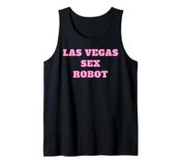 Las Vegas Sex Robot - Cute Pink Gifts for Girlfriend or Wife Tank Top
