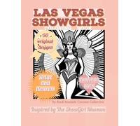 Las Vegas Showgirl Coloring Book: relax and destress: 2 (Unique Characters)