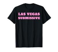 Las Vegas Submissive -Cute Pink Gifts for Girlfriend or Wife T-Shirt