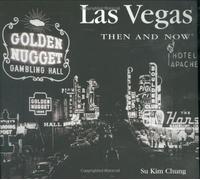 Las Vegas Then and Now (Then & Now Thunder Bay)