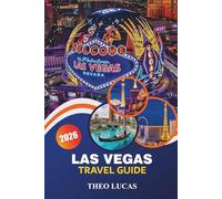 Las Vegas Travel Guide 2026: Explore Iconic Casinos, World-Class Entertainment, Gourmet Dining, and Thrilling Adventures for the Ultimate Desert Escape