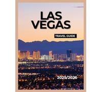 LAS VEGAS TRAVEL GUIDE: Explore iconic casinos, world-class dining, thrilling shows, natural wonders, and local secrets for the ultimate Vegas experience.