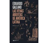 Las venas abiertas de América Latina: Edición conmemorativa del 50 Aniversario: 26