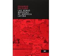 Las venas abiertas de America Latina/ The Open Veins of Latin America (Spanish Edition) by Eduardo Galeano (2006-04-30)