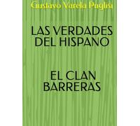 LAS VERDADES DEL HISPANO - EL CLAN BARRERAS