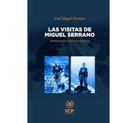 Las visitas de Miguel Serrano: Peregrinaje entre dos mundos