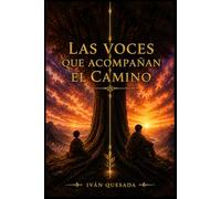 Las voces que acompañan el camino