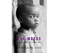 Las Wadas: … A Journey Through Dust