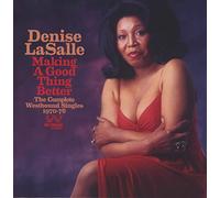 Lasalle, Denise - Making A Good Thing Better: The Complete Westbound Singles 1970-76