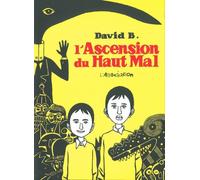 L'Ascension Du Haut Mal: L'Ascension Du Haut Mal L'Integrale by David B. (2011-11-15)