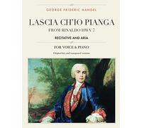 Lascia ch'io pianga: From Rinaldo HWV 7, Recitative and Aria, For Medium, High and Low Voices (The Singer's Resource)