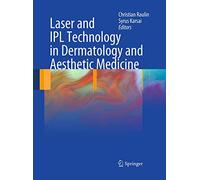 Laser and IPL Technology in Dermatology and Aesthetic Medicine