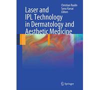 Laser and IPL Technology in Dermatology and Aesthetic Medicine
