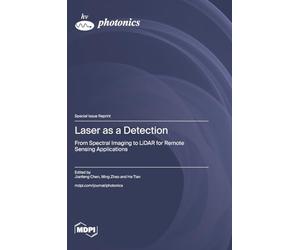 Laser as a Detection: From Spectral Imaging to LiDAR for Remote Sensing Applications