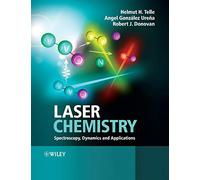 Laser Chemistry: Spectroscopy, Dynamics and Applications