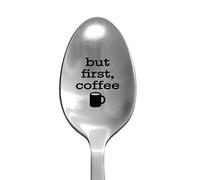 Laser Engraved But First, Coffee Stainless Steel Spoon - Funny Novelty Gifts for Him or Her - Birthday and Christmas Stocking Stuffer - Unique Novelty Keepsake and Stocking Filler