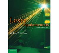 Laser Fundamentals, Second Edition