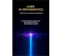 LASER IN ORTHODONTICS: A BEACON FOR CONTEMPORARY ORTHODONTICS