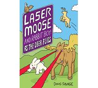Laser Moose and Rabbit Boy: As the Deer Flies (Volume 4) – Andrews McMeel Publishing