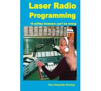 Laser Radio Programming: 10 million listeners can't be wrong: Ten Million Listeners Can't be Wrong