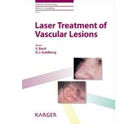 Laser Treatment of Vascular Lesions (Aesthetic Dermatology, 1)