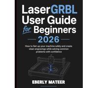 LaserGRBL User Guide for Beginners 2026: How to Set up your machine safely and create clean engravings while solving common problems with confidence