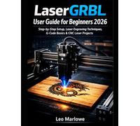 LaserGRBL User Guide for Beginners 2026: Step-by-Step Setup, Laser Engraving Techniques, G-Code Basics & CNC Laser Projects