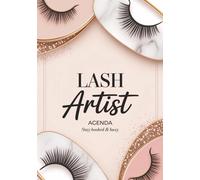 Lash Artist Agenda Stay Booked & Busy: Appointment, Notes & Income Planner for Lash Techs | Stay Organized, Track Clients & Grow Your Business