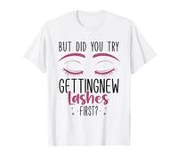 Lash Artist Essentials Lash Tech Must Haves Lash Tech T-Shirt