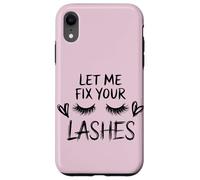 Lash Queen Quote Let Me Fix Your Lashes Case for iPhone XR