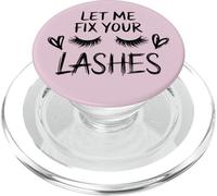 Lash Queen Quote Let Me Fix Your Lashes PopSockets PopGrip for MagSafe