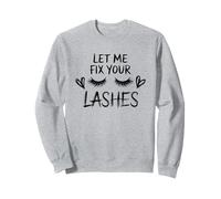 Lash Queen Quote Let Me Fix Your Lashes Sweatshirt