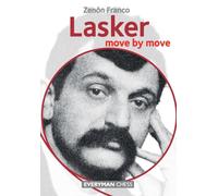 Lasker: Move by Move