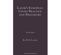 Lasok's European Court Practice and Procedure