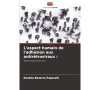 L'aspect humain de l'adhésion aux antirétroviraux :: Aspects psychosociaux