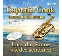 Captain Cook und Seine Singenden Saxophone - Lass die Sonne Wieder Scheinen