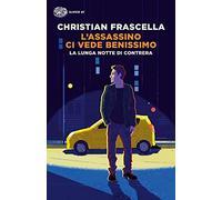 L'assassino ci vede benissimo. La lunga notte di Contrera