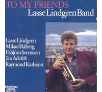 Lasse Lindgren Band - To My Friends - with Esbjorn Svensson