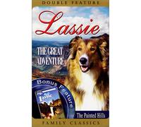 Lassie Adventures - Lassie - The Great Adventure/The Painted Hills [VHS]