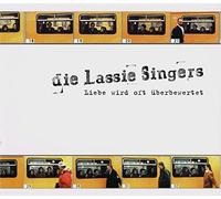 Lassie Singers,die - Liebe Wird Oft Überbewertet
