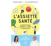 L'assiette santé: Alimentation, sommeil, sport et bien-être