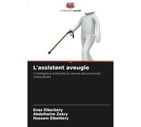 L'assistant aveugle: L'intelligence artificielle au service des personnes malvoyantes