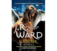 Lassiter: The thrilling new novel in the epic series is the story of everyone's favourite fallen angel . . . (Black Dagger Brotherhood)
