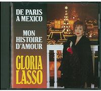 Lasso, Gloria - De Paris a Mexico Mon Histoire