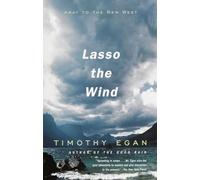 Lasso the Wind: Away to the New West (Vintage Departures)