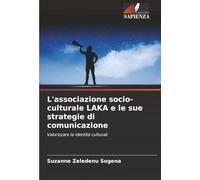 L'associazione socio-culturale LAKA e le sue strategie di comunicazione: Valorizzare le identità culturali