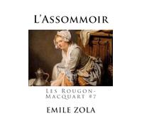 L'Assommoir: Les Rougon-Macquart #7