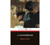L'Assommoir: Les Rougon-Macquart, Septième Volume
