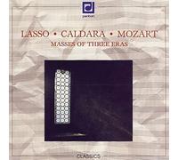 Lassus/Caldara/Mozart: Masses