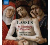 LASSUS/FICTA/HOLTEN: ST MATTHEW PASSION - CD